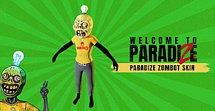 Welcome to ParadiZe - ParadiZe Zombot Skin