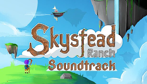 Skystead Ranch - Soundtrack