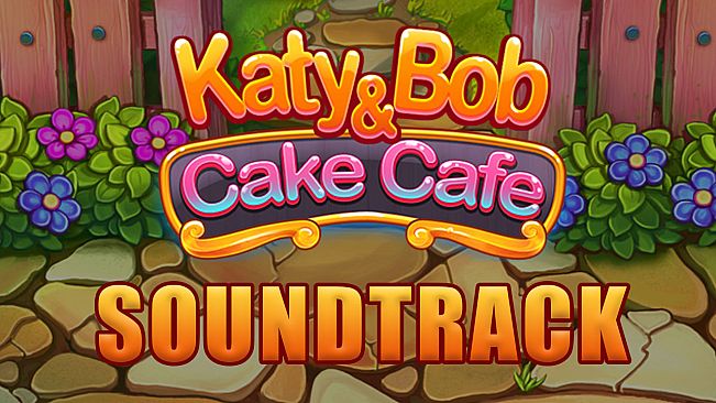 Katy & Bob: Cake Café Soundtrack
