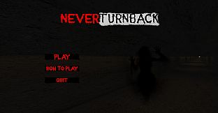 NEVER TURN BACK