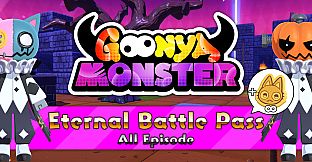 Goonya Monster - Battle Pass : Eternal Pass + Infinity Cookie