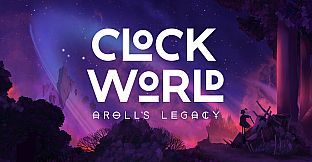 CLOCKWORLD – Aroll's Legacy