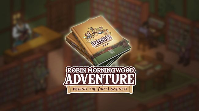 Robin Morningwood Adventure - Behind the scenes