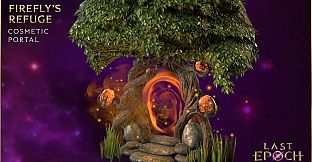 Last Epoch - Firefly's Refuge
