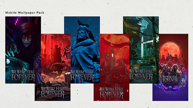 We Were Here Forever: Fan Edition