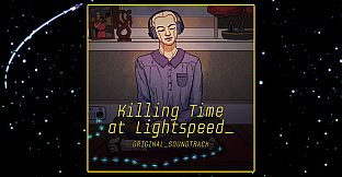 Killing Time at Lightspeed: Enhanced Edition Original Soundtrack