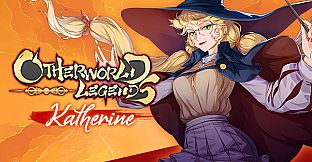 Otherworld Legends - Katherine