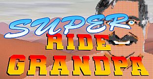 Super Ride Grandpa