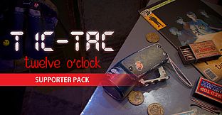 TIC-TAC: Twelve o'clock - Supporter Pack