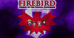 Firebird: Legend of the Crystal Goddesses