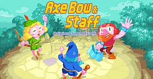 Axe, Bow & Staff: The Soundtrack