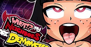 What!? My Neighbors Are Demons!!?