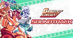 Gravity Circuit Soundtrack