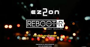 EZ2ON REBOOT : R - NIGHT TRAVELER