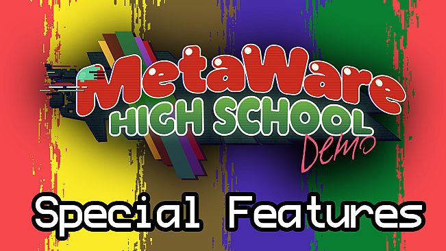MetaWare High School (Demo) Special Features