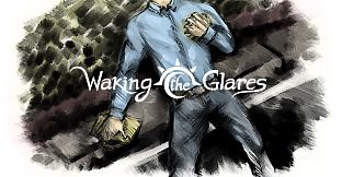 Waking The Glares - Chapters I and II - eBook