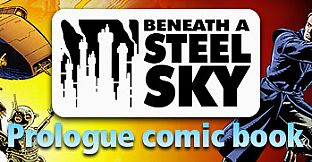Beneath a Steel Sky Prologue Comic