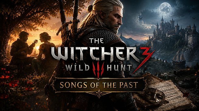The Witcher 3: Wild Hunt - Songs of the Past