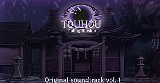 Touhou: Fading Illusion OST vol.1