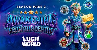 Lugh World - SEASON PASS – 02/2026: AWAKENING FROM THE DEPTHS