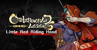 Otherworld Legends - Skin : Little Red Riding Hood