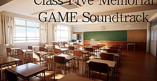 Class Five Memorial GAME Soundtrack