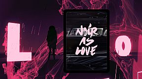 Noir as Love