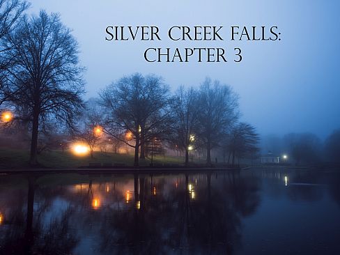 Silver Creek Falls - Chapter 3