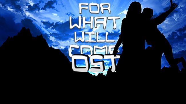 For What Will Come - Official Soundtrack