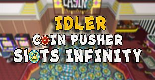 Idler Coin Pusher - Slots Infinity
