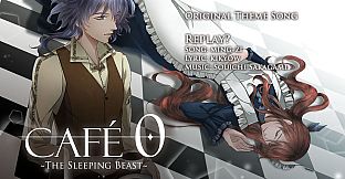 CAFE 0 ~The Sleeping Beast~ - Theme Song