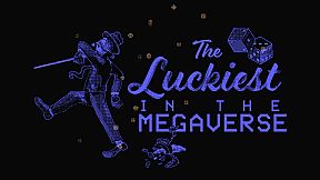 The Luckiest in the Megaverse