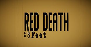 Red Death: 8Feet