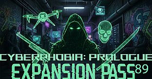Cyberphobia: Prologue - Expansion Pass 89