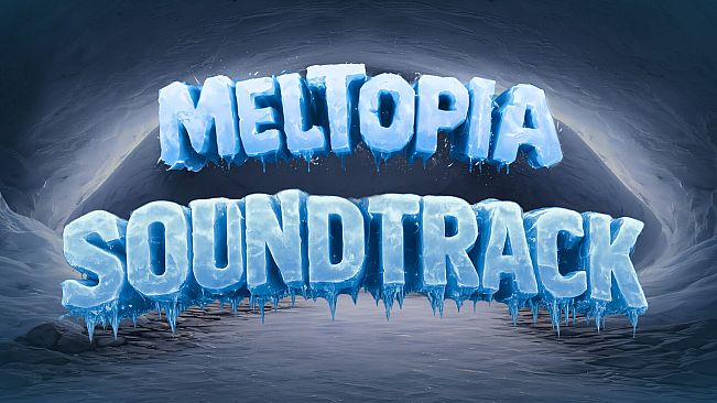 Meltopia Soundtrack