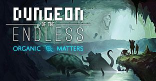 Dungeon of the ENDLESS - Organic Matters Update