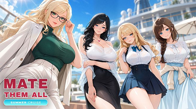 MATE THEM ALL: Summer Cruise