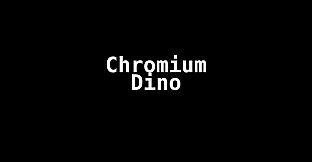 Chromium Dino