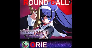 UNDER NIGHT IN-BIRTH ExeLate[st] - Round Call Voice Orie