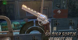 Soldier Sortie :VR Agent 006