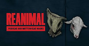 REANIMAL - Foxhead and Muttonhead Masks