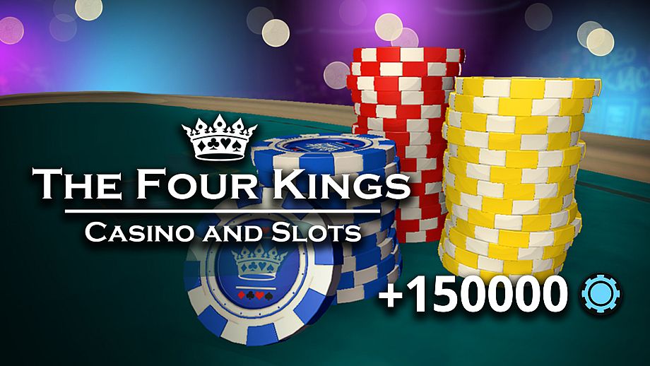The Four Kings Casino and Slots - 150,000 Chip Pack