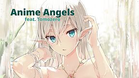 Anime Angels (feat. Tomozero)