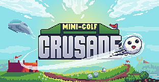 Mini-Golf Crusade