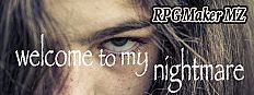 RPG Maker MZ - Welcome to My Nightmare