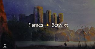 Flames Betwixt