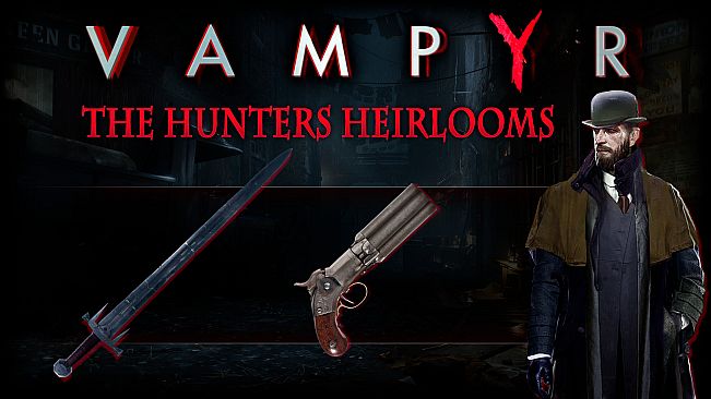 Vampyr - The Hunters Heirlooms DLC