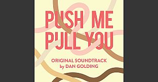 Push Me Pull You OST