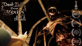 Dark Tales from México: Prelude. Just a Dream... with The Sack Man