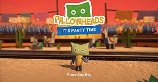 Pillowheads: It's Party Time